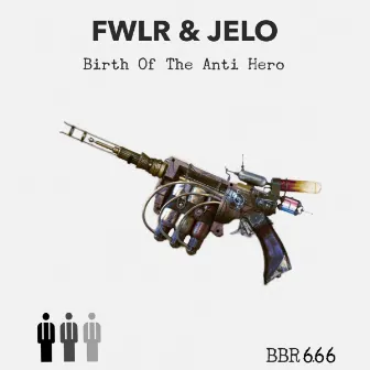 Birth Of The Anti Hero by JELO