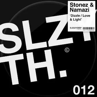 Dizzle / Light & Love by Stonez