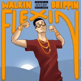 Walkin' Drippin' Flexin' by George Gu