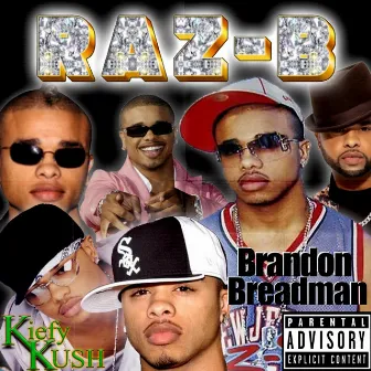 Raz B by Kiefy Kush