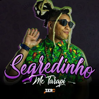 Segredinho by Mc Tarapi