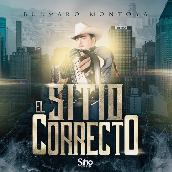 El Sitio Correcto by Bulmaro Montoya