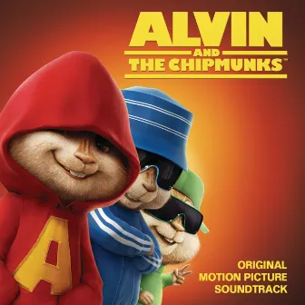 Alvin & The Chipmunks / OST by Alvin & The Chipmunks