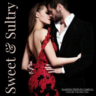 Sweet & Sultry: Sensual Jazz Playlist for Couples to Celebrate Valentine's Day by Smoke Jazz