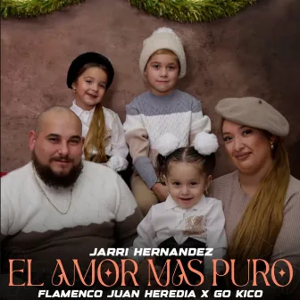 El Amor Mas Puro by Jarri Hernandez