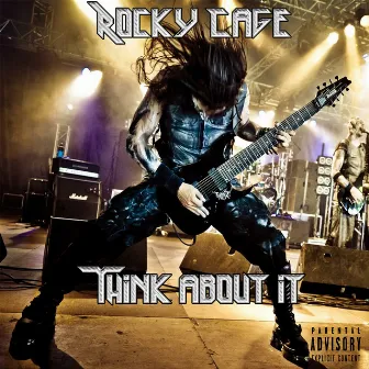 Think about It by Rocky Cage