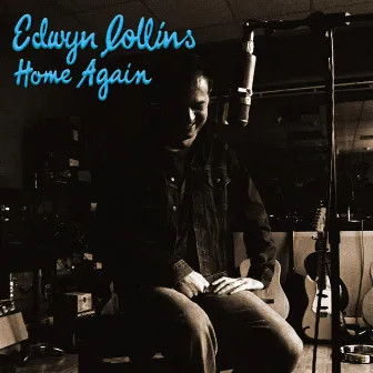 Home Again by Edwyn Collins