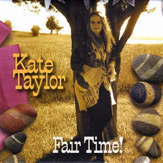 Fair Time! by Kate Taylor