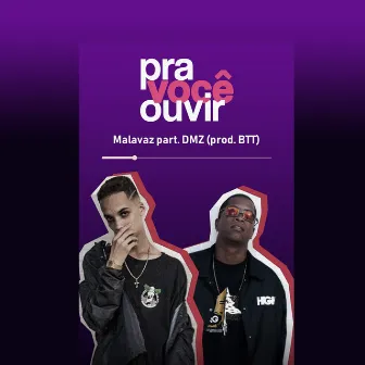 Pra Você Ouvir by Malavaz