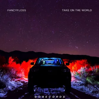 Take On The World by Fancy Floss