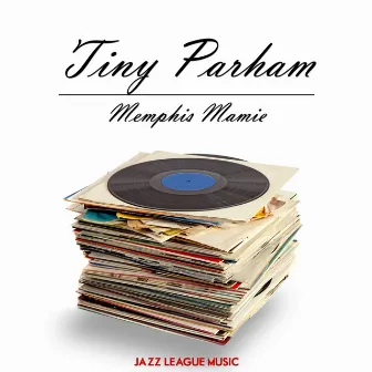 Memphis Mamie by Tiny Parham