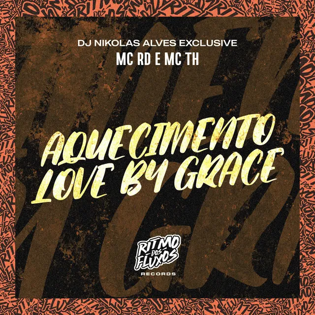 Aquecimento Love By Grace