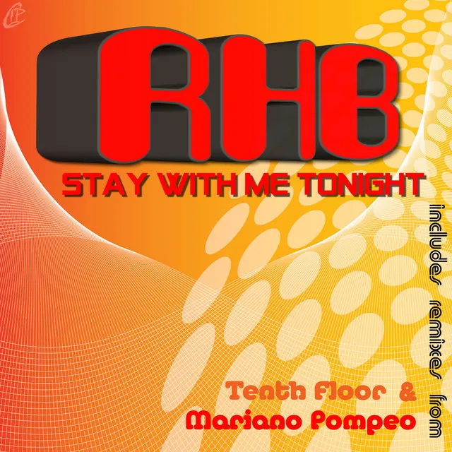 Stay With Me Tonight - Mariano Pompeo Remix