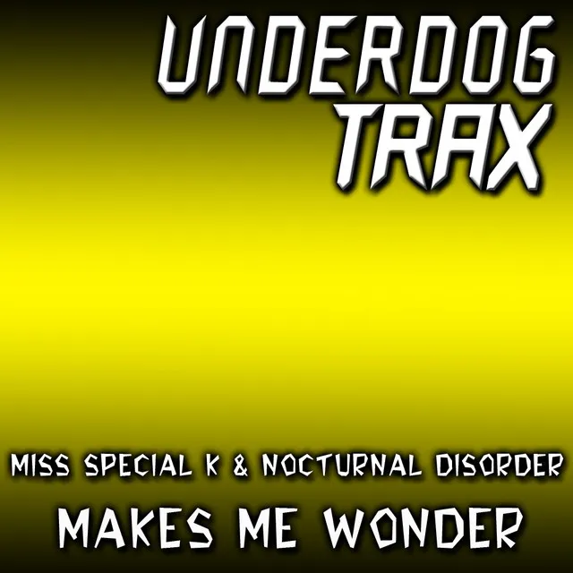 Makes Me Wonder - Original Mix