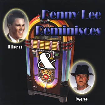 Reminisces by Denny Lee