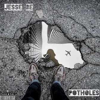 Potholes by Jesse Be