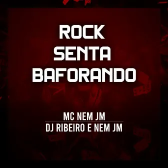 Rock Senta Baforando by Dj Ribeiro