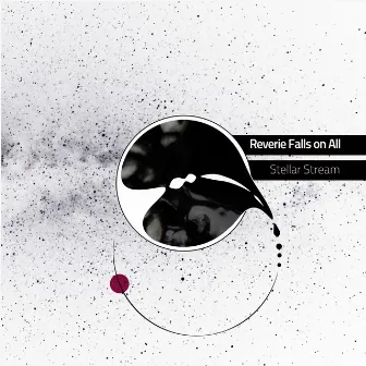 Stellar Stream by Reverie Falls On All