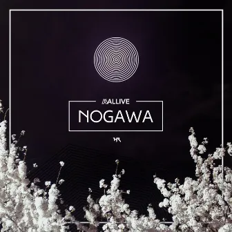 Nogawa EP by Mallive