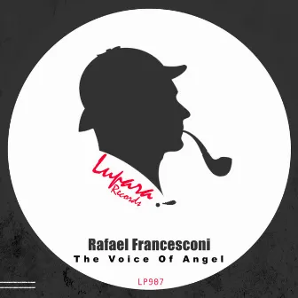 The Voice Of Angel by Rafael Francesconi