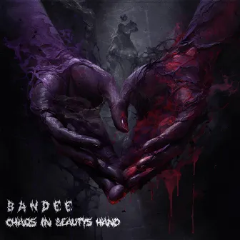 Chaos in Beauty's Hand by BANDEE