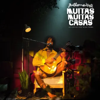 Muitas, Muitas Casas (Ao Vivo) by Guilherme Kafé