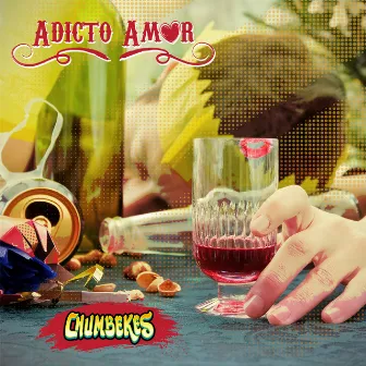 Adicto Amor by Chumbekes