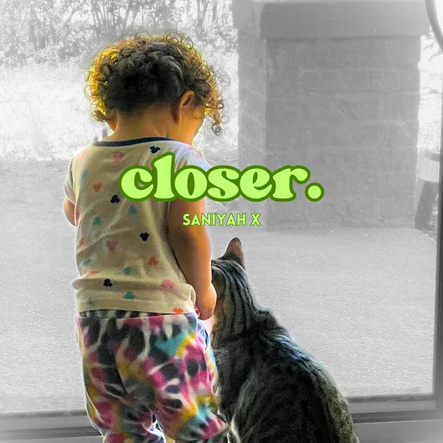 Closer