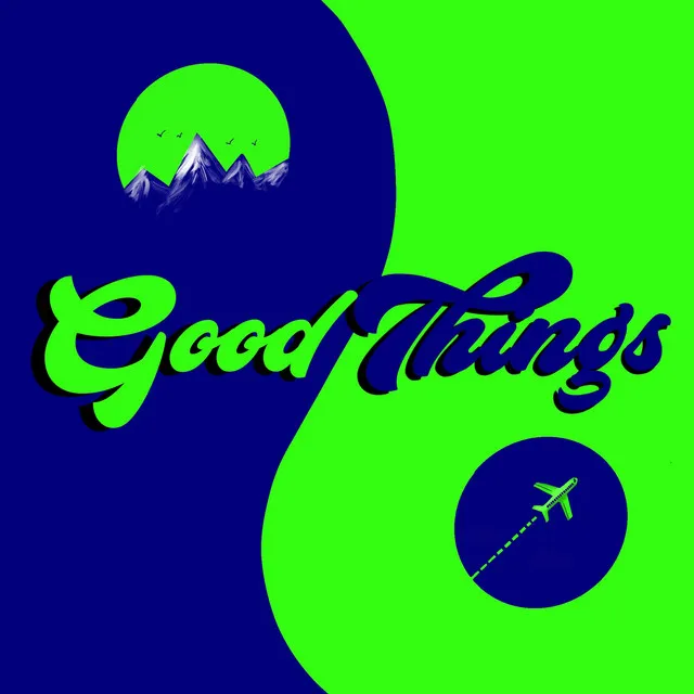 Good things