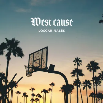 Loscar Nalès - West Cause by Absolut Street