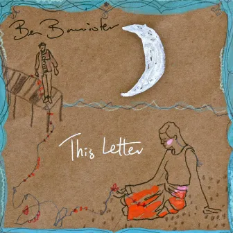 This Letter (Deluxe Edition) by Ben Bannister