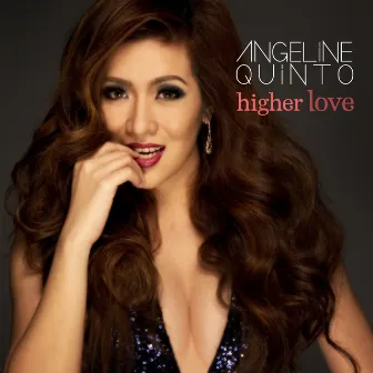 Higher Love by Angeline Quinto