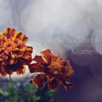 Moment by Takuya Morita