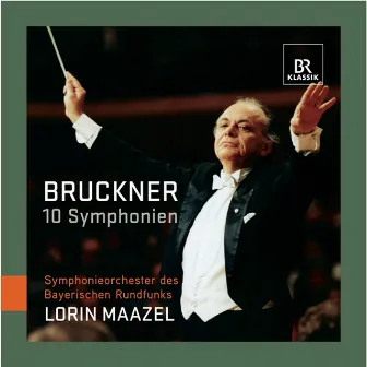 Bruckner: 10 Symphonien by Lorin Maazel