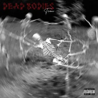 Dead Bodies by Teaux