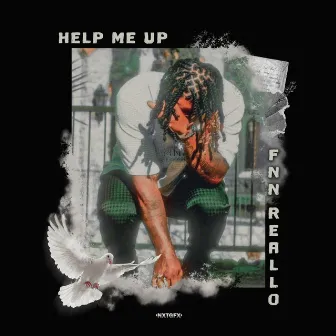 Help Me Up by FNN Reallo