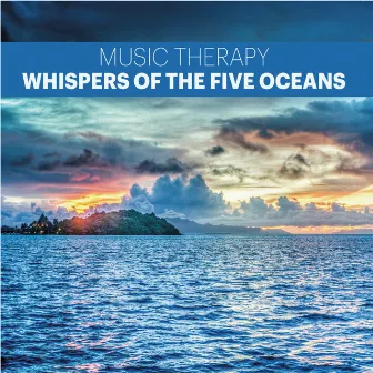 Music Therapy - Whispers of the Five Oceans by Robert Kanaan