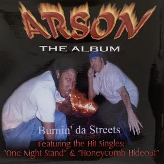 ARSON THE ALBUM (BURNIN' DA STREETS) by T Balla