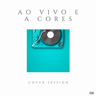 Ao Vivo e a Cores (Cover Session) by Gêo Moraes