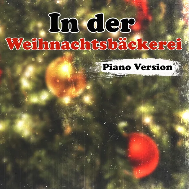 In der Weihnachtsbäckerei - Piano Version