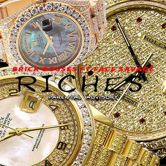 Riches by Brick Bosses