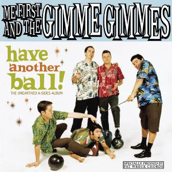 Have Another Ball by Me First and the Gimme Gimmes