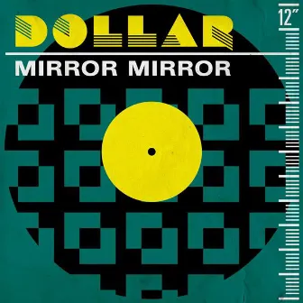 Mirror Mirror by Dollar