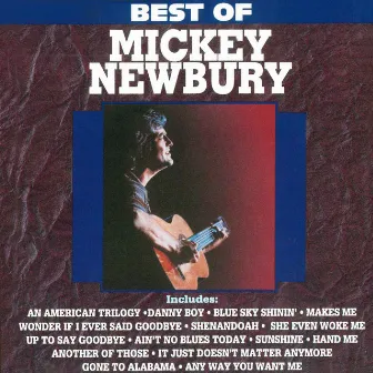 Best Of Mickey Newbury by Mickey Newbury