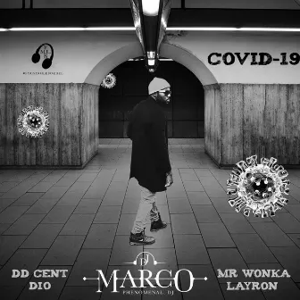 Covid-19 by DJ MARCO The Phenomenal