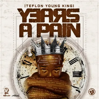 Years A Pain by Teflon Young King