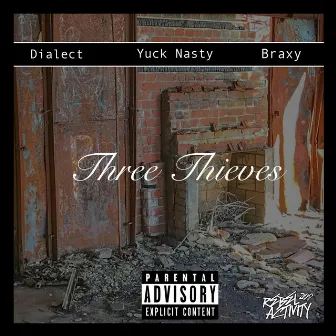 Three Thieves by Braxy