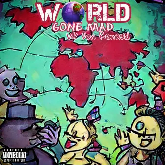 World Gone Mad by Don Renaud