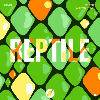 Reptile (Waeys Remix) by Hoax