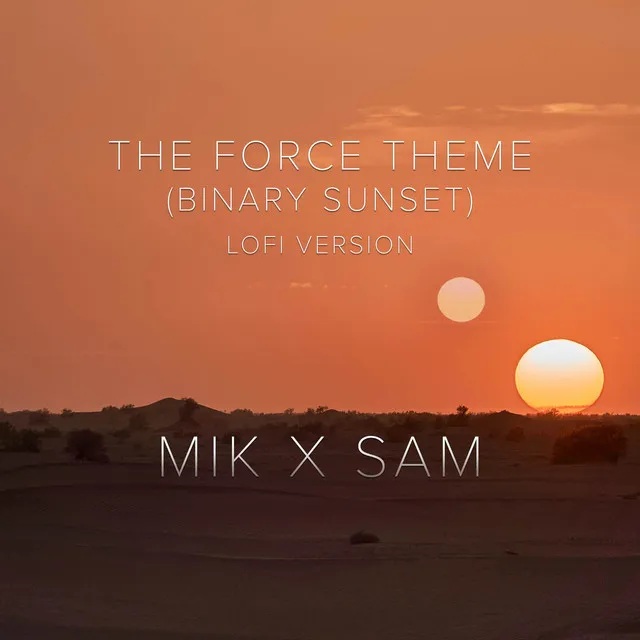 The Force Theme (Binary Sunset) - Star Wars Lofi